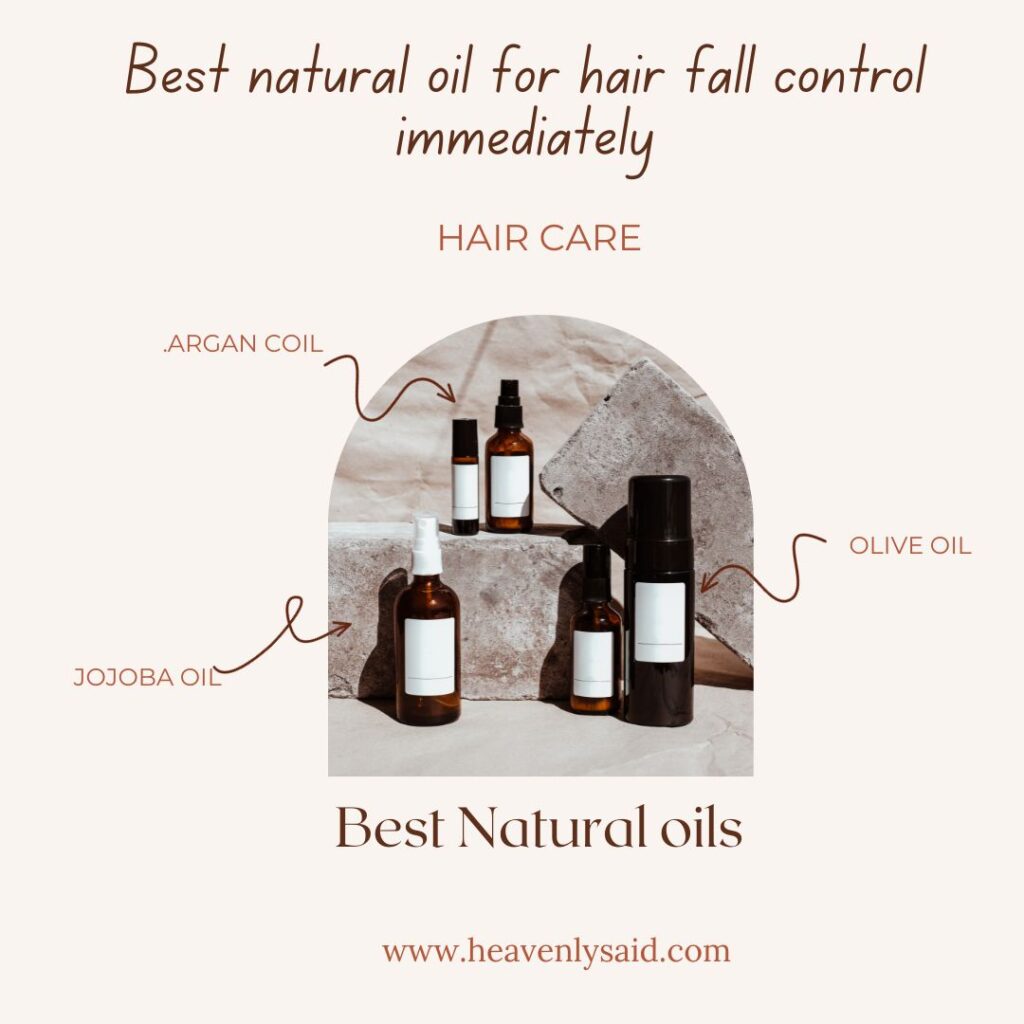 Best natural oil for hair fall control immediately