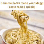 Maggi pasta recipe