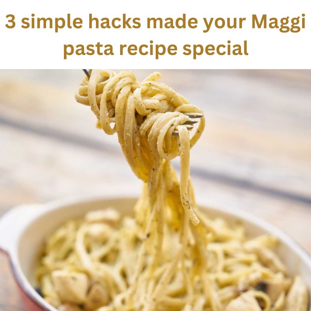 Maggi pasta recipe